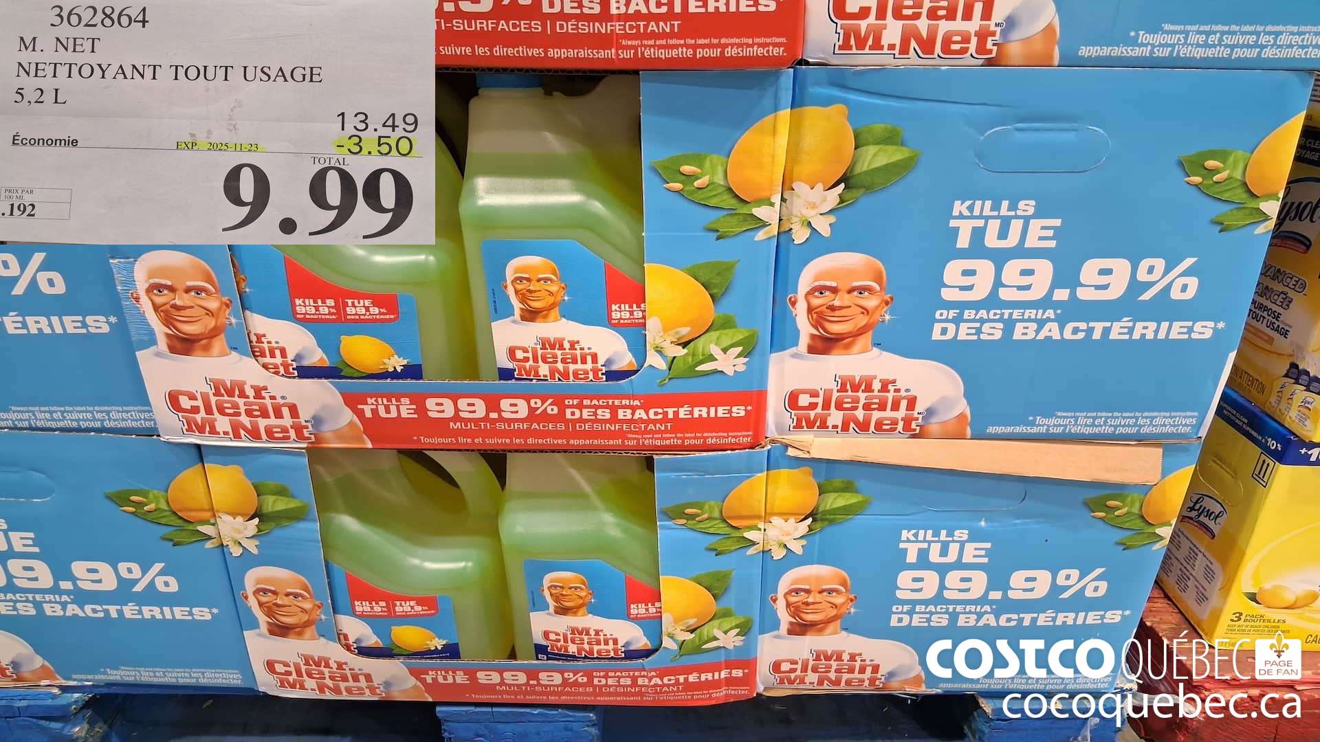362864 M. NET NETTOYANT TOUT USAGE 5,2L ($3.50 INSTANT SAVINGS EXPIRES ON 2025-11-23) $9.99