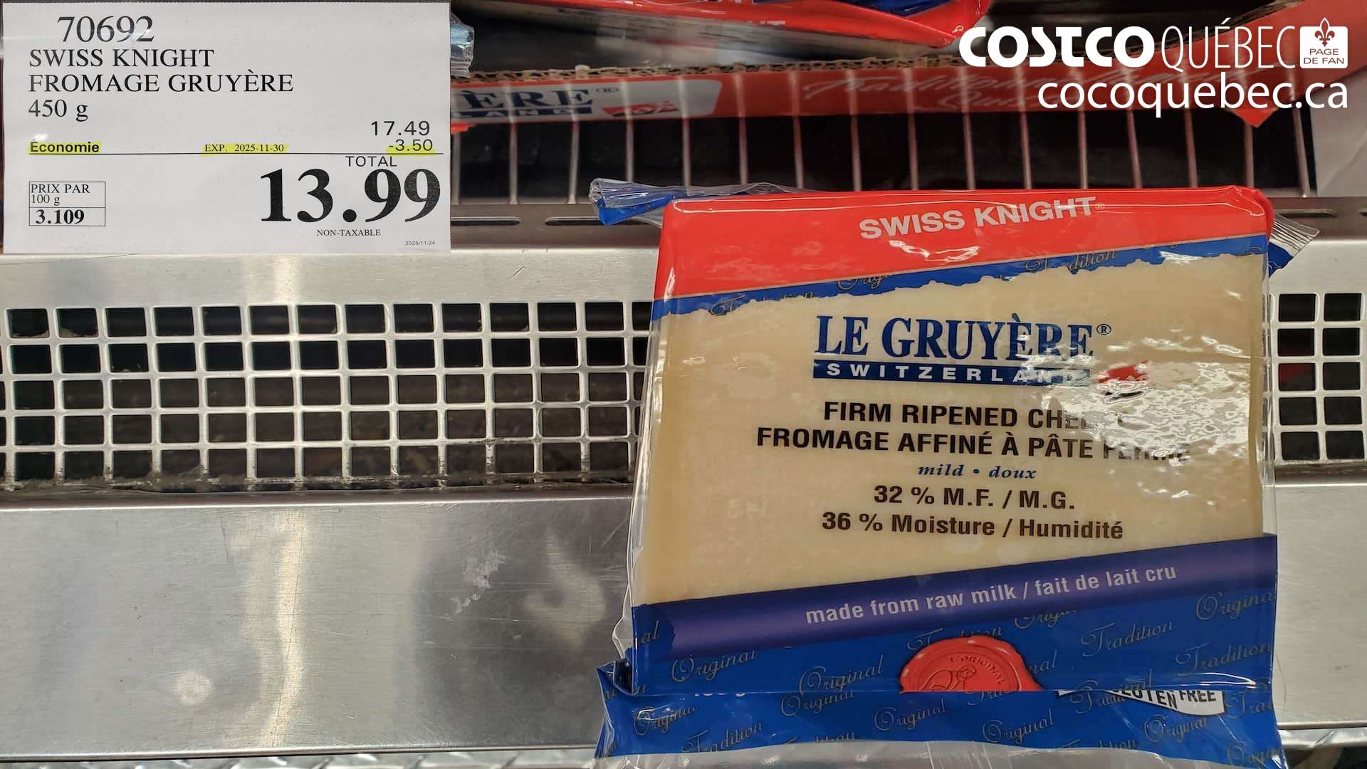 70692 SWISS KNIGHT FROMAGE GRU YERE 450 g ($3.50 INSTANT SAVINGS EXPIRES ON 2025-11-30) $13.99