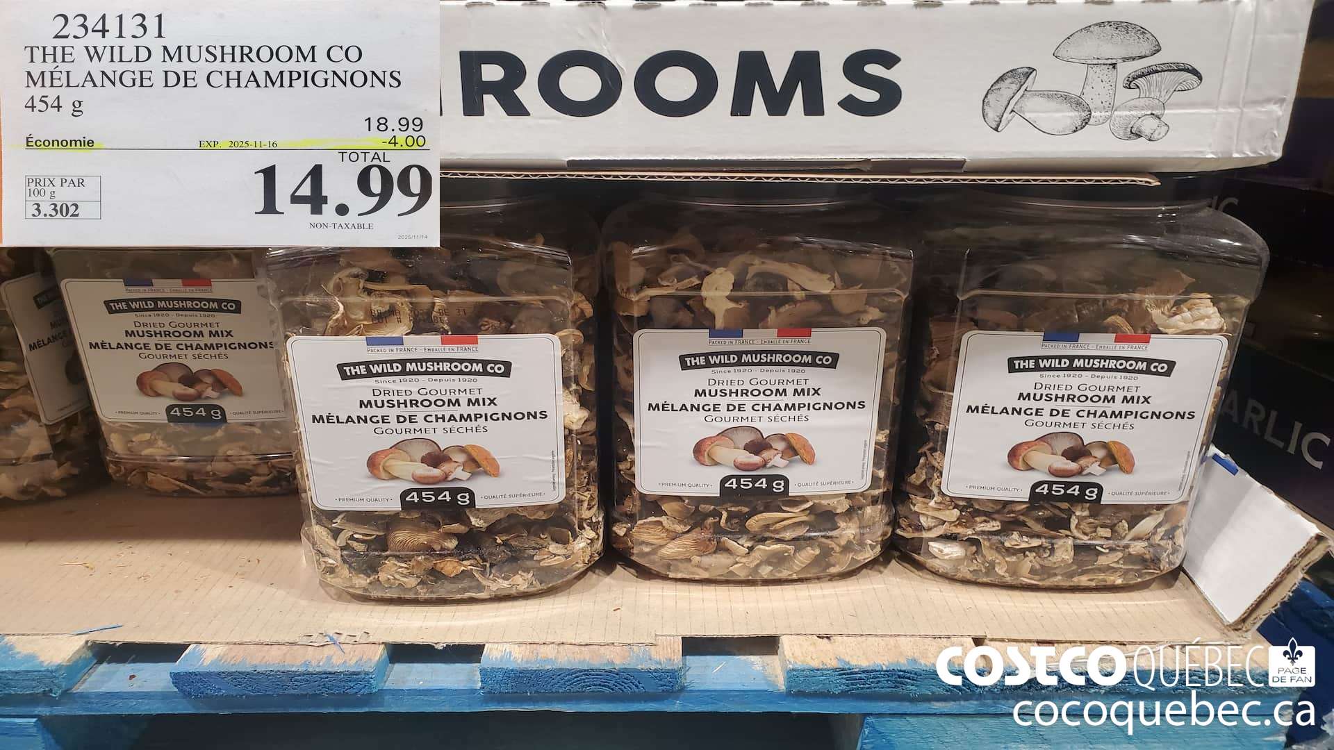 234131 THE WILD MUSHROOM CO MELANGE DE CHAMPIGNONS 454 g ($4.00 INSTANT SAVINGS EXPIRES ON 2025-11-16) $14.99