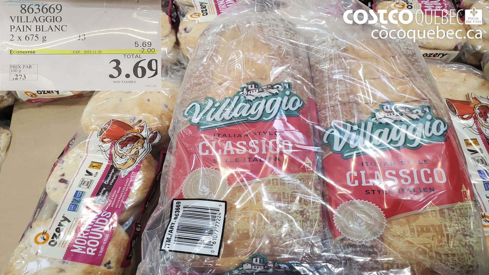 863669 VILLAGGIO PAIN BLANC 2x 675 g ($2.00 INSTANT SAVINGS EXPIRES ON 2025-11-30) $3.69