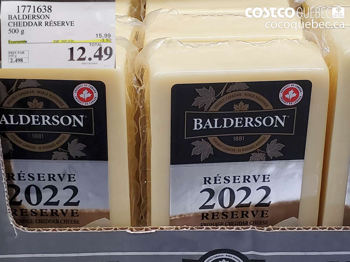 1771638 BALDERSON CHEDDAR RÉSERVE 500 g ($3.50 INSTANT SAVINGS EXPIRES ON 2025-12-07) $12.49
