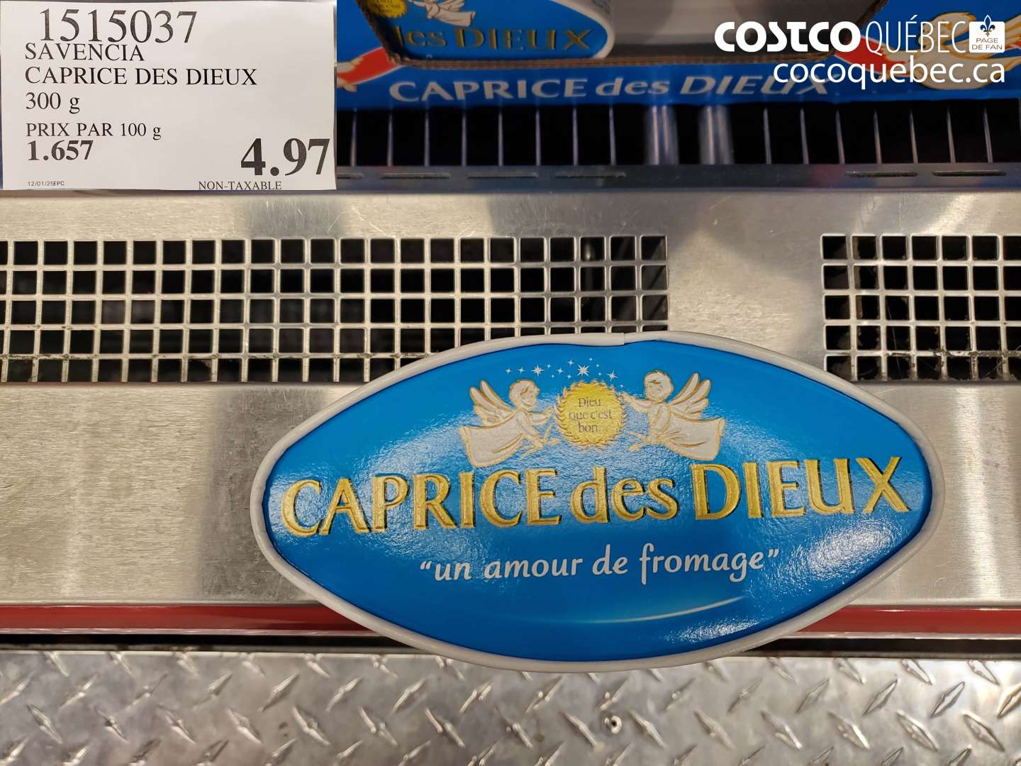 1515037 CAPRICE DES DIEUX FROMAGE PRIX PAR 300 g $4.97