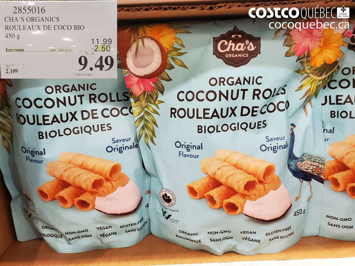 2855016 CHA'S ORGANICS ROULEAUX DE COCO BIO 450 g ($2.50 INSTANT SAVINGS EXPIRES ON 2025-12-31) $9.49