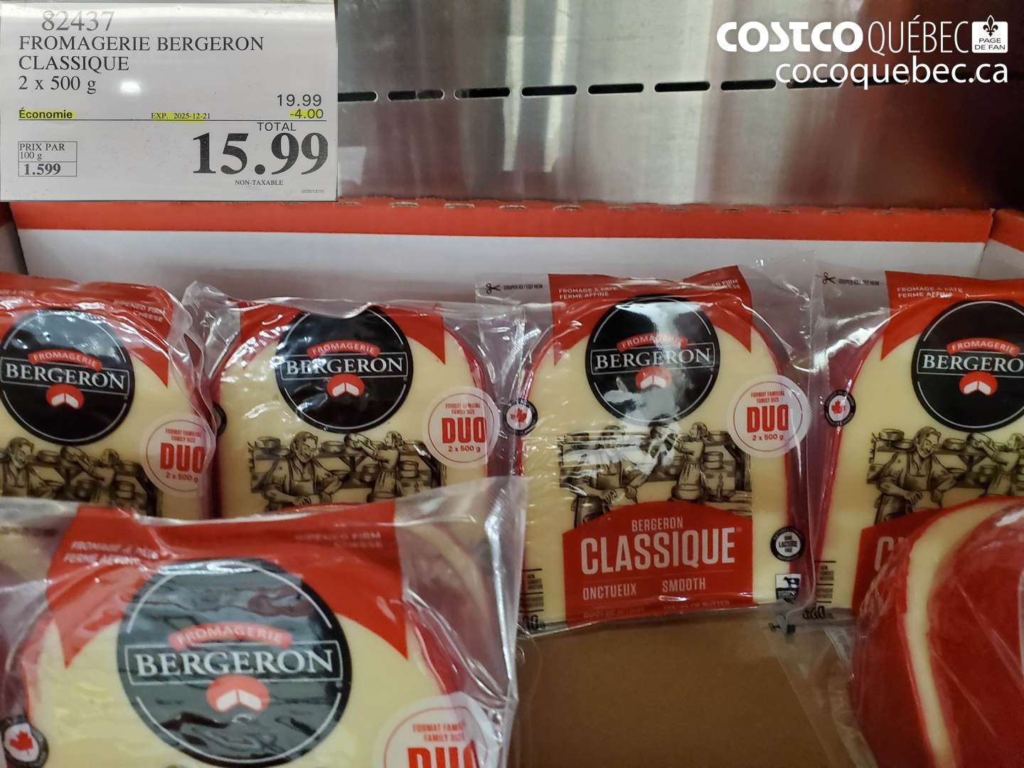 82437 FROMAGERIE BERGERON CLASSIQUE 2 x 500 g ($4.00 INSTANT SAVINGS EXPIRES ON 2025-12-21) $15.99