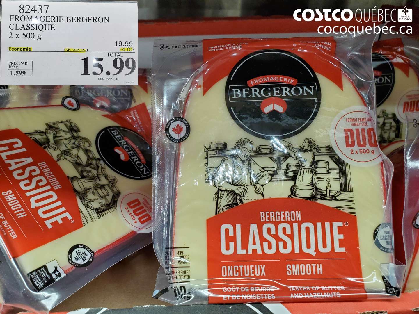 82437 FROMAGERIE BERGERON CLASSIQUE 2 x 500 g ($4.00 INSTANT SAVINGS EXPIRES ON 2025-12-21) $15.99