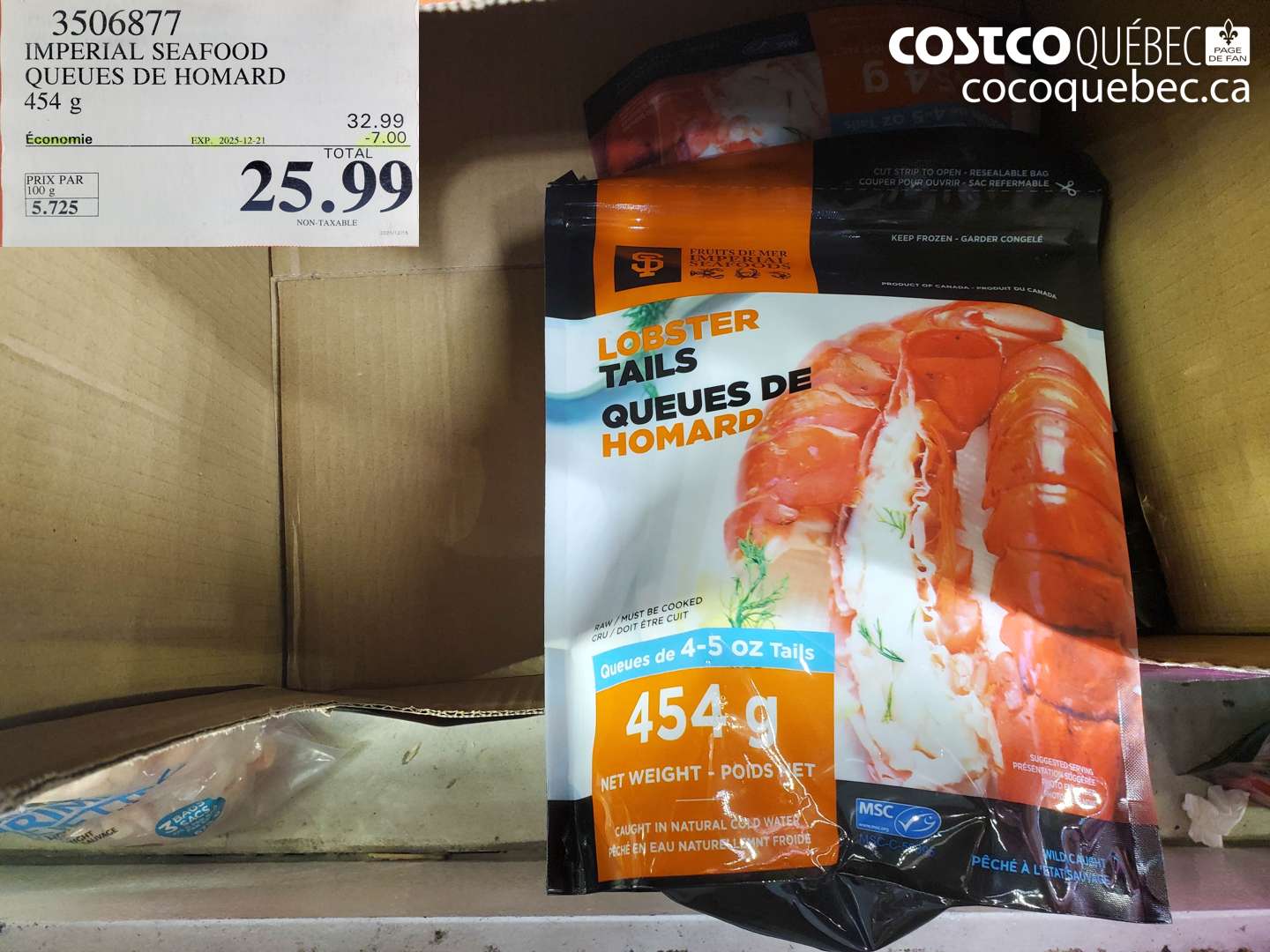 3506877 IMPERIAL SEAFOOD QUEUES DE HOMARD 454 g ($7.00 INSTANT SAVINGS EXPIRES ON 2025-12-21) $25.99