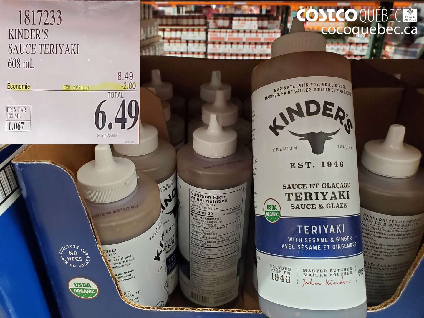 18117233 KINDER'S SAUCE TERIYAKI 608 mL ($2.00 INSTANT SAVINGS EXPIRES ON 2025-12-07) $6.49