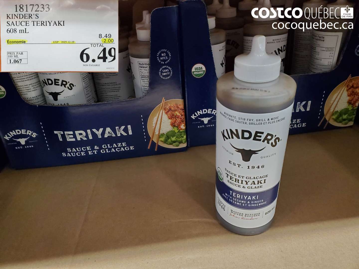 1817233 KINDER'S SAUCE TERIYAKI 608 mL ($2.00 INSTANT SAVINGS EXPIRES ON 2025-12-19) $6.49