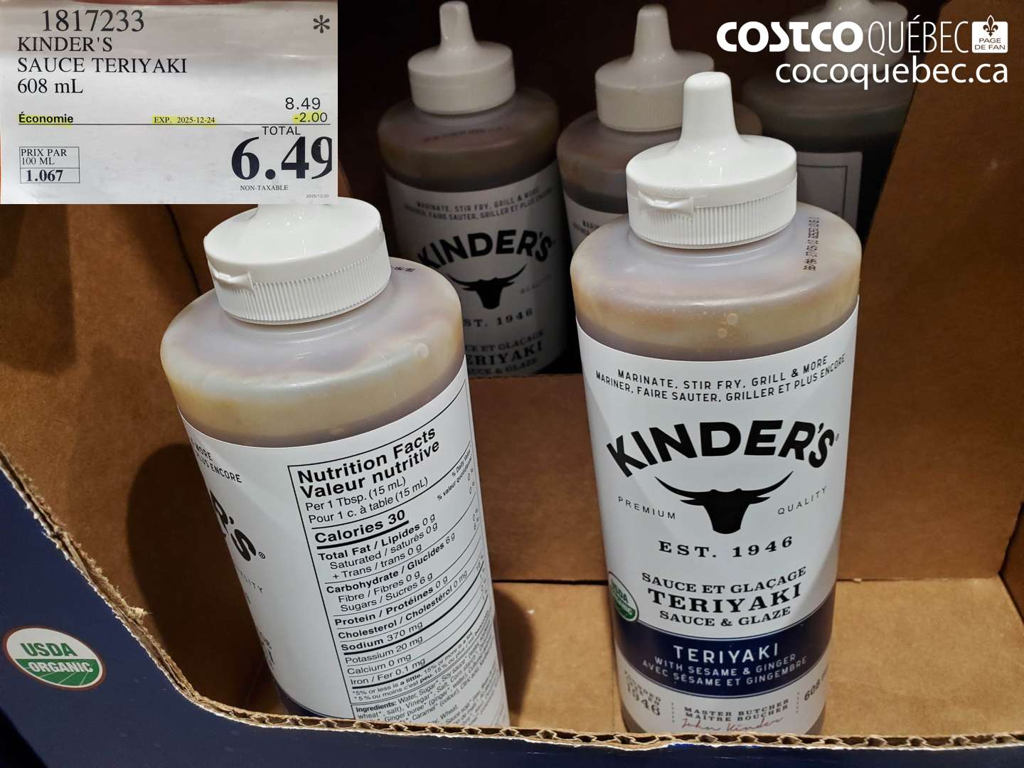 1817233 KINDER'S SAUCE TERIYAKI 608 mL ($2.00 INSTANT SAVINGS EXPIRES ON 2025-12-24) $6.49