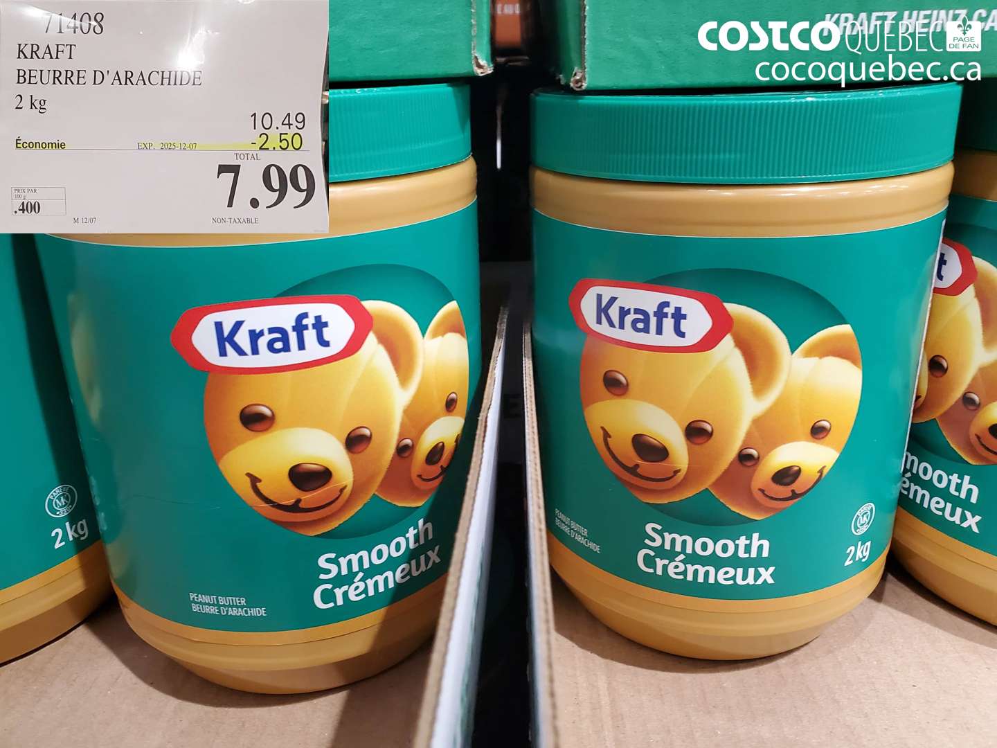 71408 KRAFT BEURRE D'ARACHIDE 2 kg  ($2.50 INSTANT SAVINGS EXPIRES ON 2025-12-07) $7.99