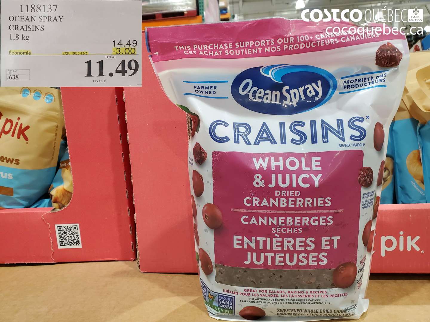 1188137 OCEAN SPRAY CRAISINS 1.8 kg  22023-05-28 ($3.00 INSTANT SAVINGS EXPIRES ON 2025-12-21) $11.49