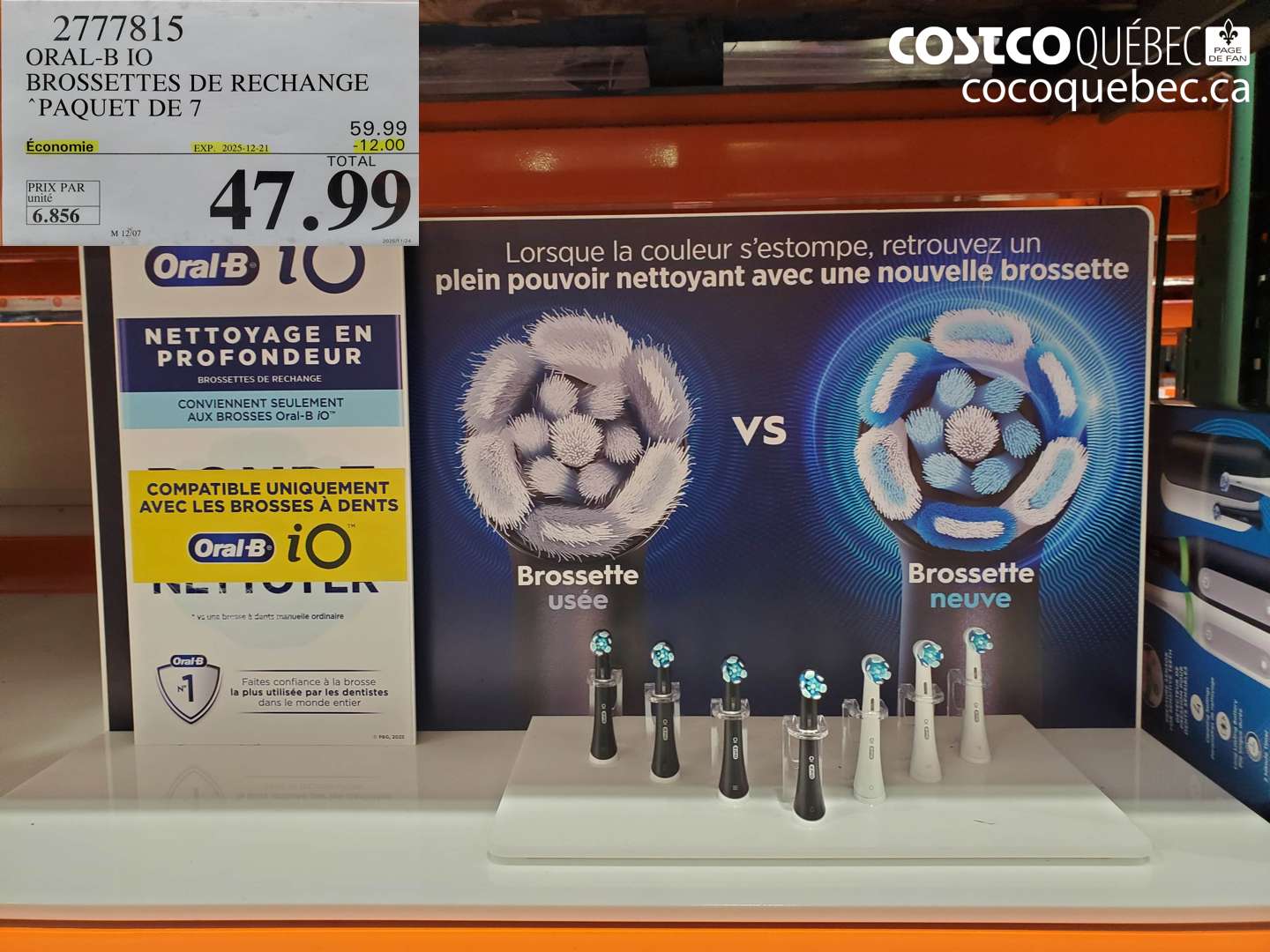 2777815 ORAL-B IO BROSSETTES DE RECHANGE “PAQUET DE 7 ($12.00 INSTANT SAVINGS EXPIRES ON 2025-12-21) $47.99