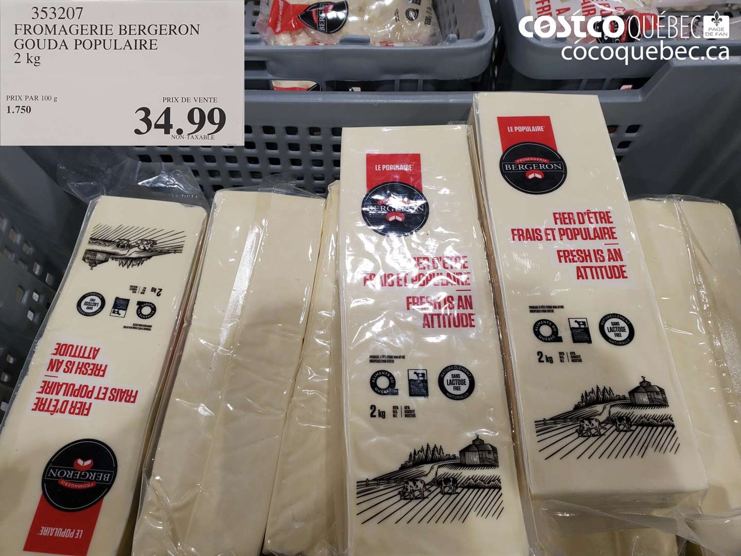 353207 FROMAGERIE BERGERON GOUDA POPULAIRE 2 kg $34.99