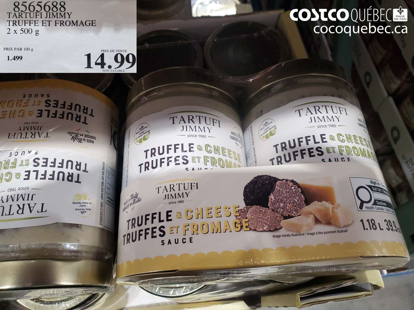 8565688 TARTUFI JIMMY TRUFFE ET FROMAGE 2 x 500 g $14.99