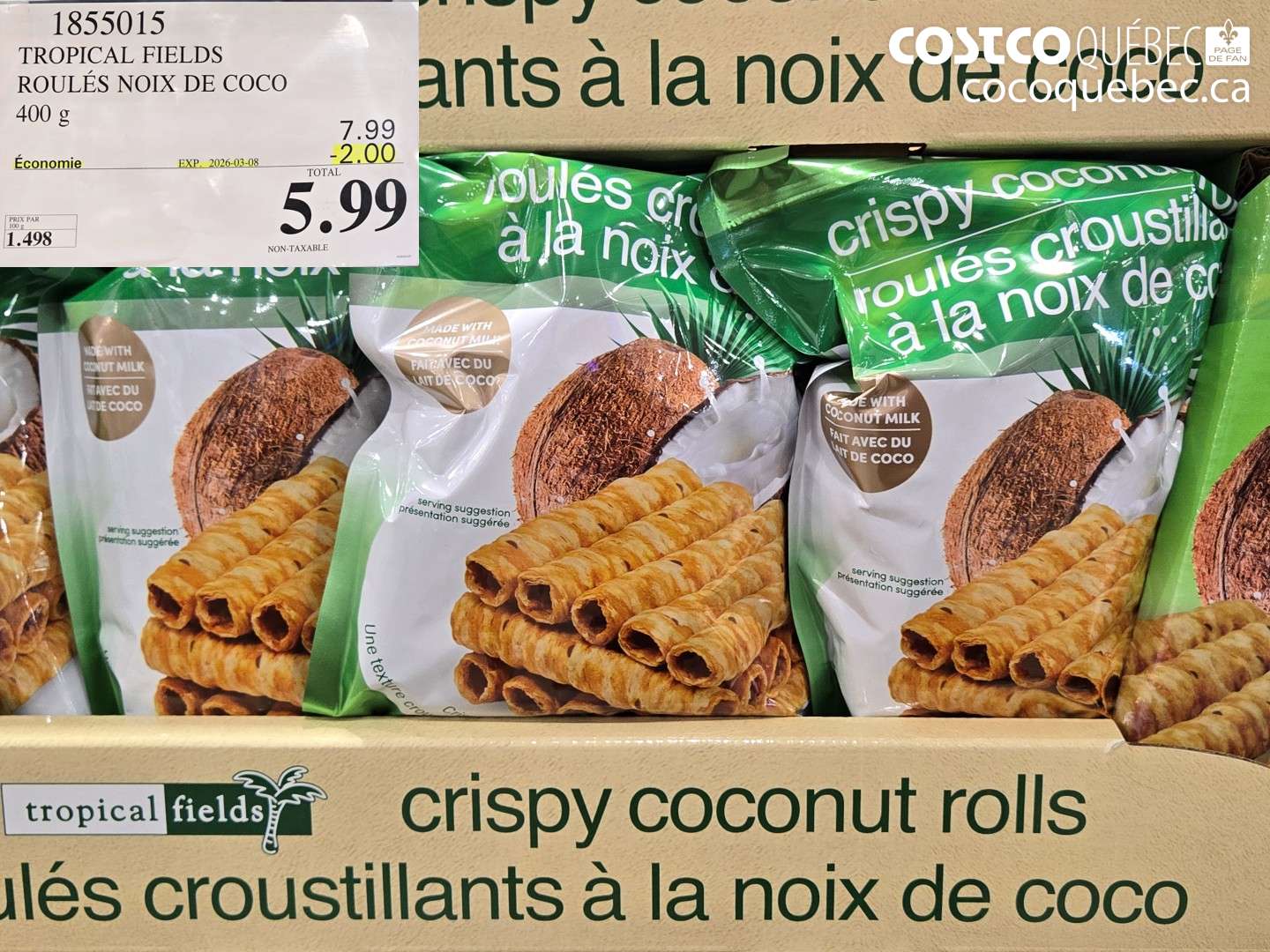 1855015 TROPICAL FIELDS ROULÉS NOIX DE COCO 400 G ($2.00 INSTANT SAVINGS EXPIRES ON 2026-03-08) $5.99