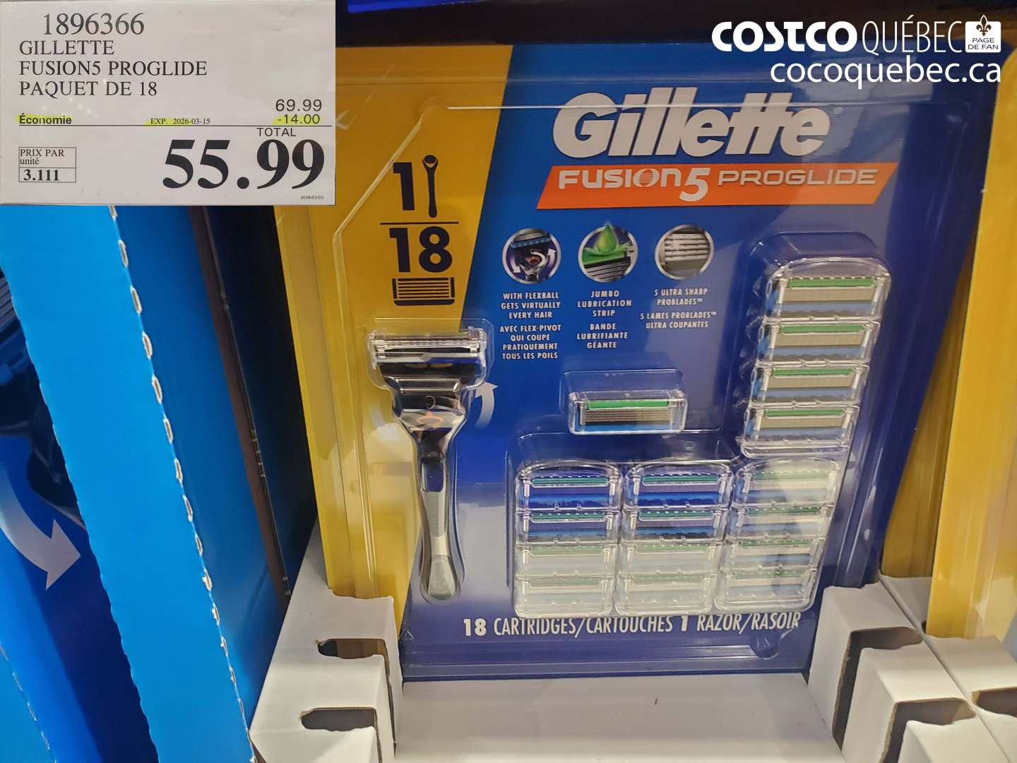 1896366 GILLETTE FUSIONS PROGLIDE PAQUET DE 18 ($14.00 INSTANT SAVINGS EXPIRES ON 2026-03-15) $55.99