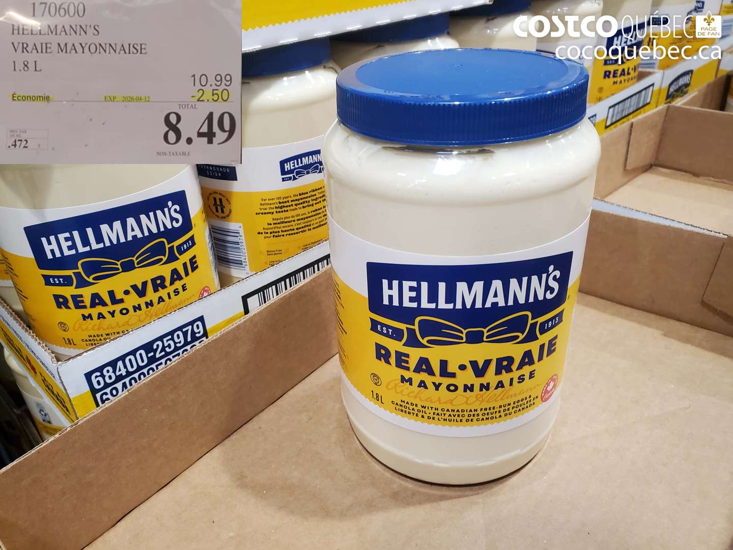 170600 HELLMAN'S VRAIE MAYONNAISE 1.8 L ($2.50 INSTANT SAVINGS EXPIRES ON 2026-04-12) $8.49