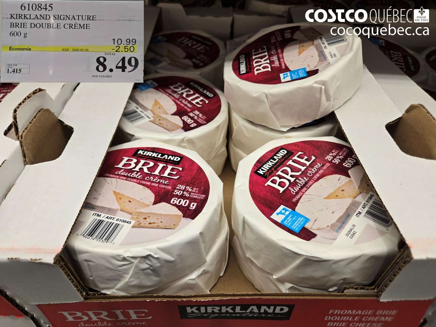 610845 KIRKLAND SIGNATURE BRIE DOUBLE CRÈME 600 G ($2.50 INSTANT SAVINGS EXPIRES ON 2026-03-29) $8.49