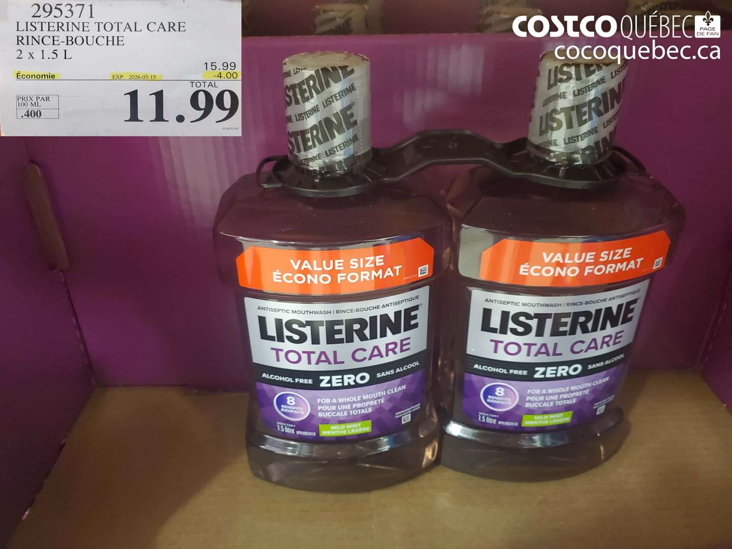 295371 LISTERINE TOTAL CARE RINCE-BOUCHE 2 X 1.5 L ($4.00 INSTANT SAVINGS EXPIRES ON 2026-03-15) $11.99