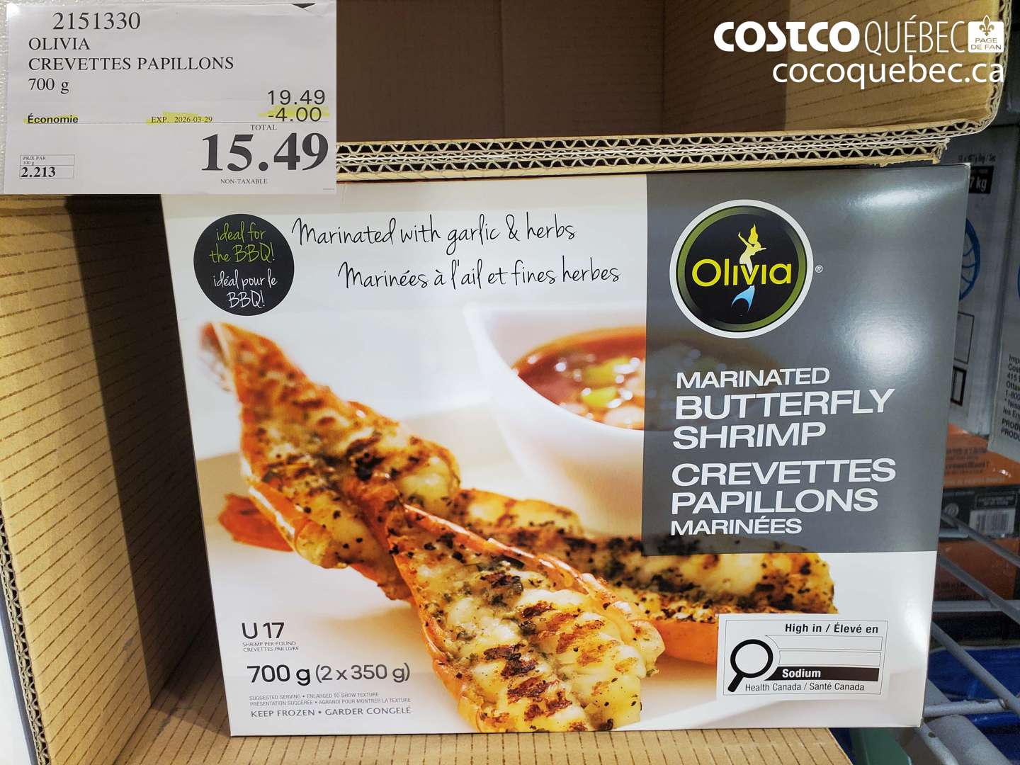 2151330 OLIVIA CREVETTES PAPILLONS 700 G ($4.00 INSTANT SAVINGS EXPIRES ON 2026-03-29) $15.49
