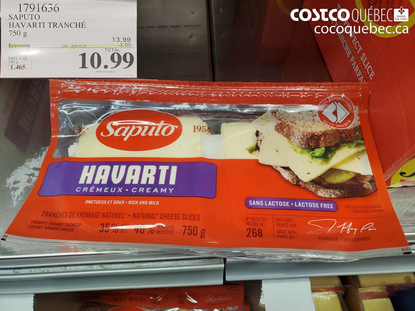 1791636 SAPUTO HAVARTI TRANCHE 750 G ($3.00 INSTANT SAVINGS EXPIRES ON 2026-03-18) $10.99