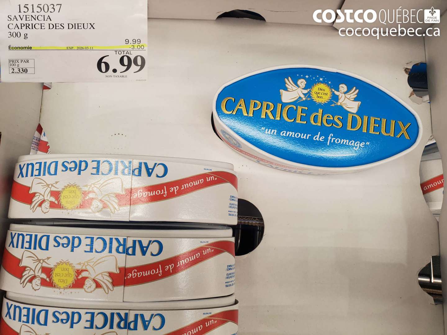 1515037 SAVENCIA CAPRICE DES DIEUX 300 G ($3.00 INSTANT SAVINGS EXPIRES ON 2026-03-11) $6.99
