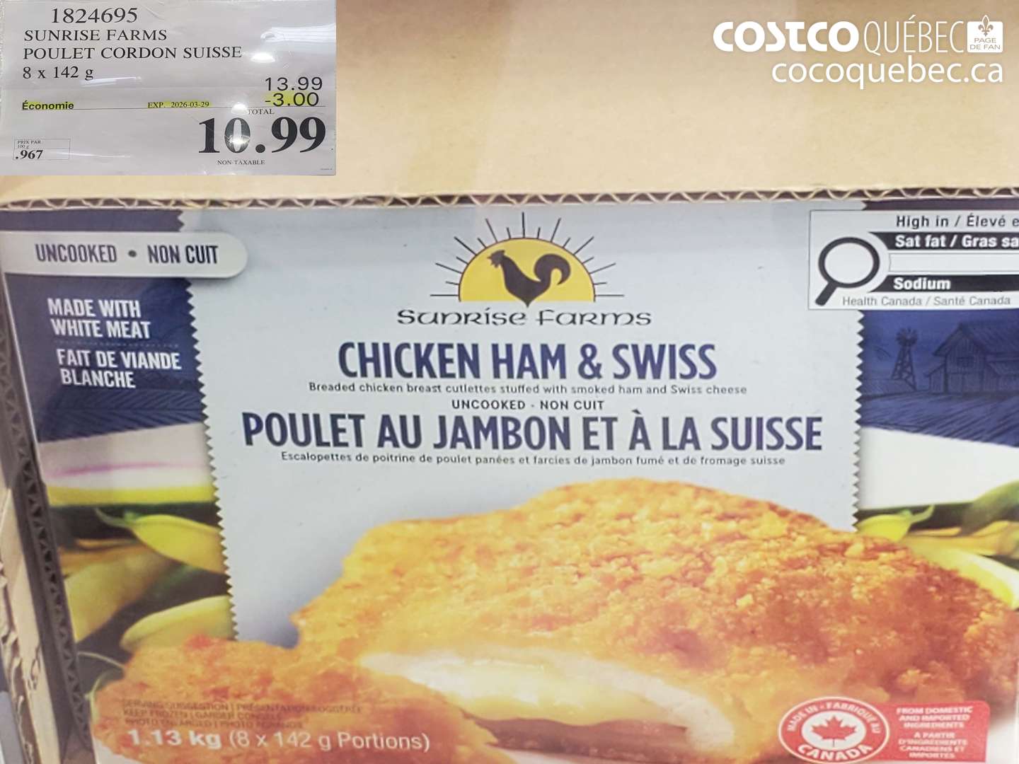 1824695 SUNRISE FARMS POULET CORDON SUISSE 8 X 142 G ($3.00 INSTANT SAVINGS EXPIRES ON 2026-03-29) $10.99