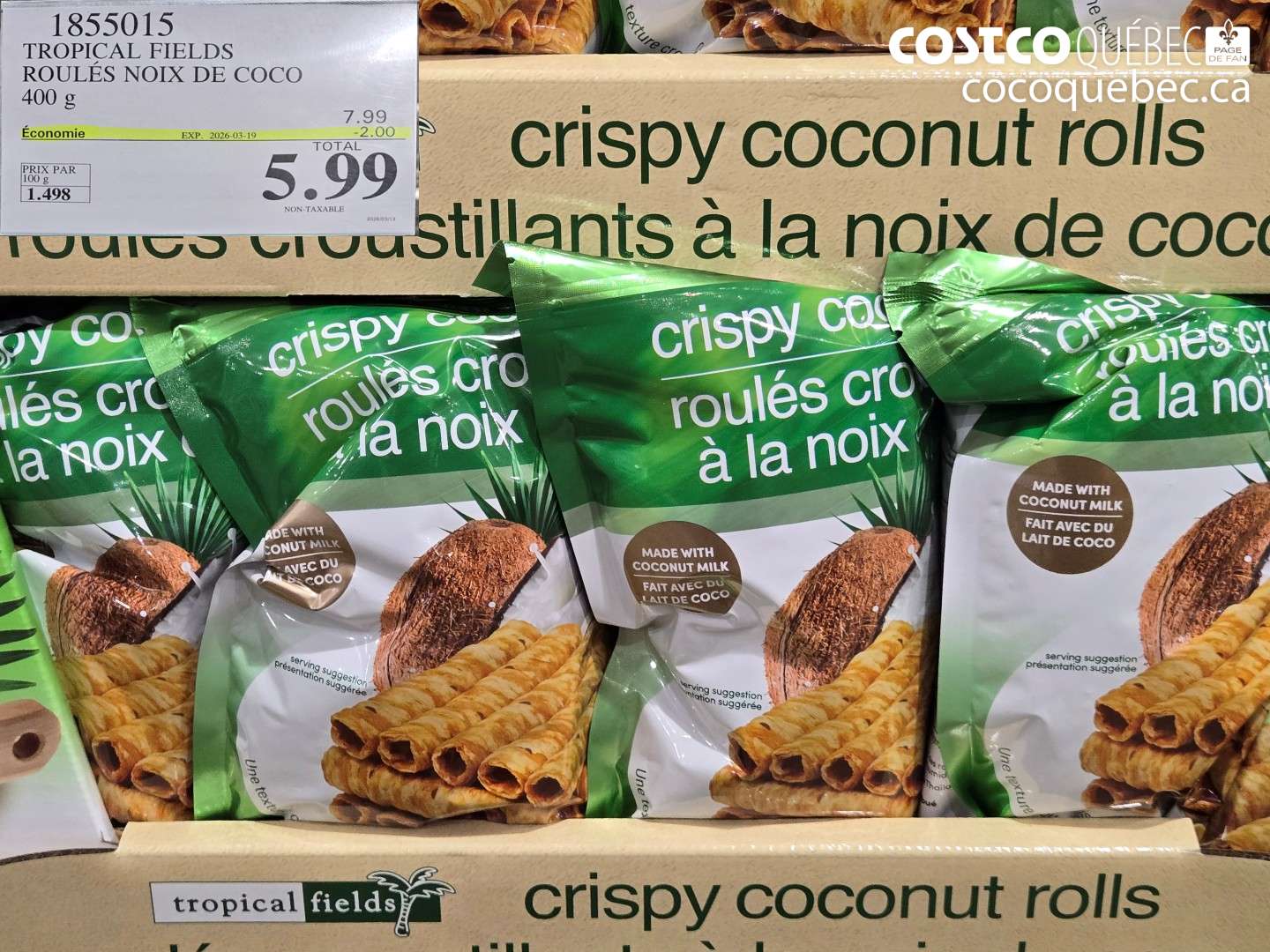 1855015 TROPICAL FIELDS ROULES NOIX DE COCO 400 G ($2.00 INSTANT SAVINGS EXPIRES ON 2026-03-19) $5.99