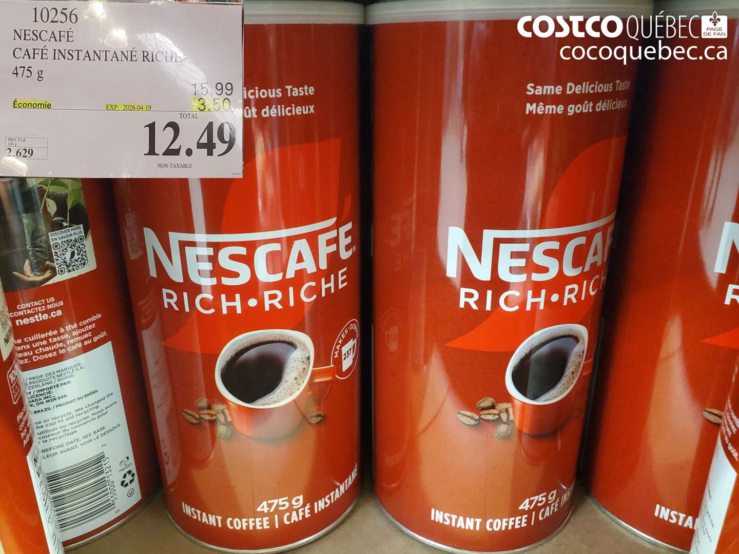 10256 NESCAFÉ CAFÉ INSTANTANÉ RICHE 475 G ($3.50 INSTANT SAVINGS EXPIRES ON 2026-04-19) $12.49