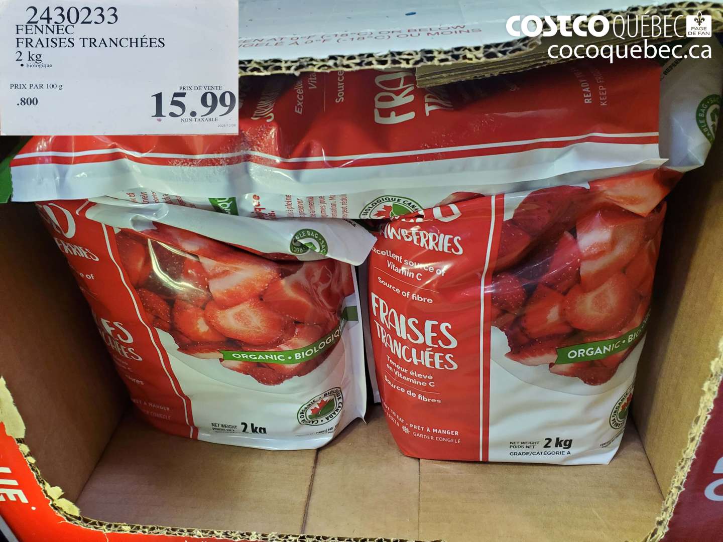 2430233 FENNEC FRAISES TRANCHEES 2 KG $15.99