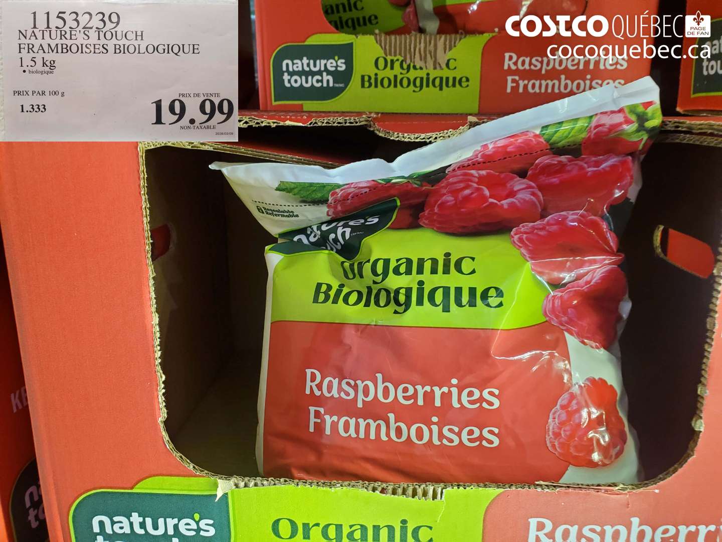 1153239 NATURE'S TOUCH FRAMBOISES BIOLOGIQUE 1.5 KG $19.99