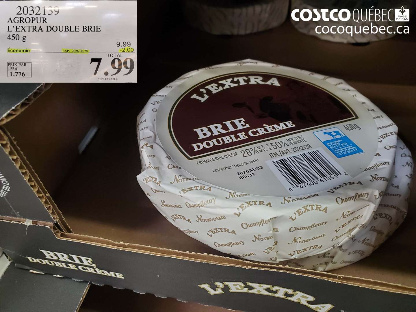 2032139 AGROPUR L'EXTRA DOUBLE BRIE 450 G ($2.00 INSTANT SAVINGS EXPIRES ON 2026-06-28) $7.99