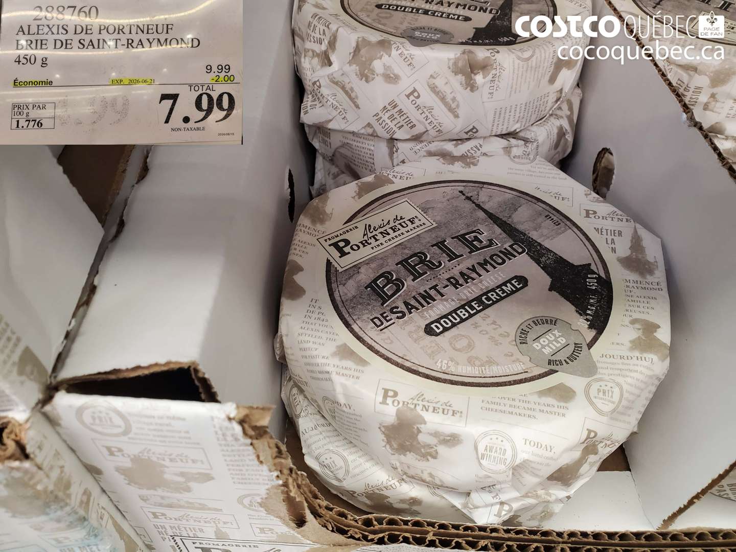 288760 ALEXIS DE PORTNEUF BRIE DE SAINT-RAYMOND 450 G ($2.00 INSTANT SAVINGS EXPIRES ON 2026-06-21) $7.99