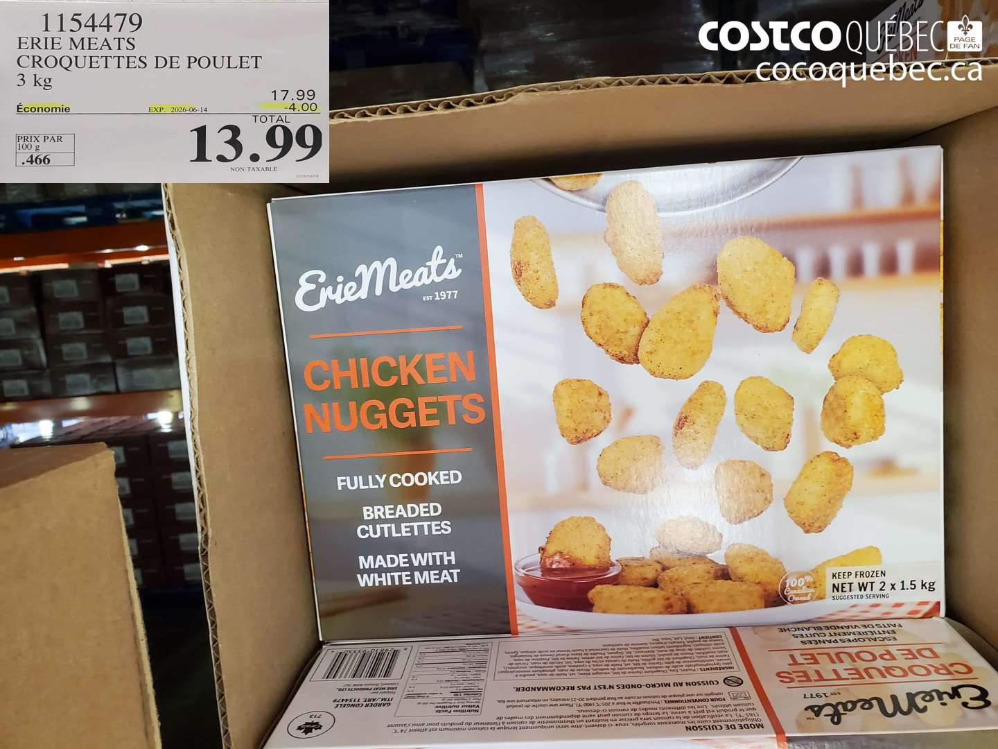 1154479 ERIE MEATS CROQUETTES DE POULET 3 KG ($4.00 INSTANT SAVINGS EXPIRES ON 2026-06-14) $13.99