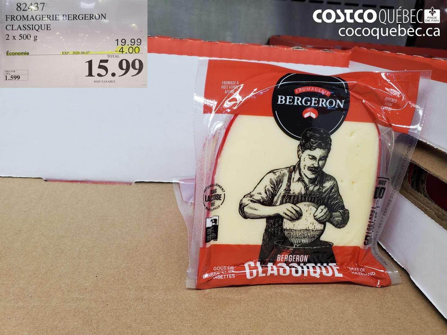 82437 FROMAGERIE BERGERON CLASSIQUE 2 x 500 G ($4.00 INSTANT SAVINGS EXPIRES ON 2026-06-07) $15.99