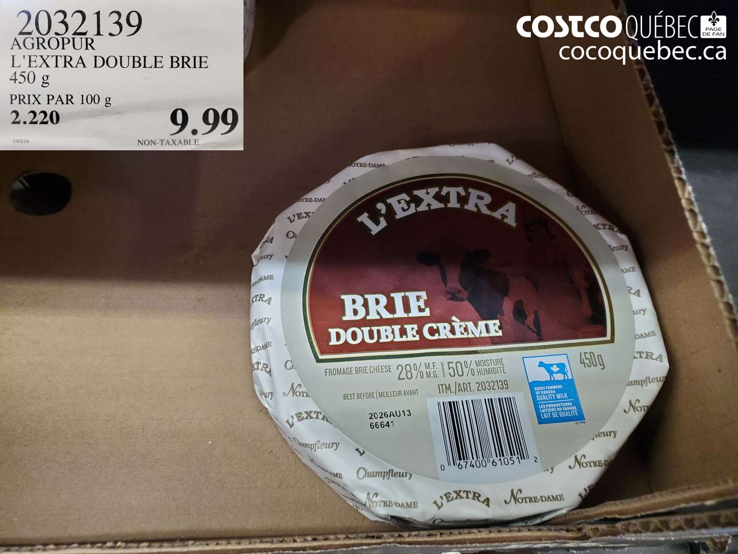 2032139 AGROPUR L'EXTRA DOUBLE BRIE 450 G $9.99