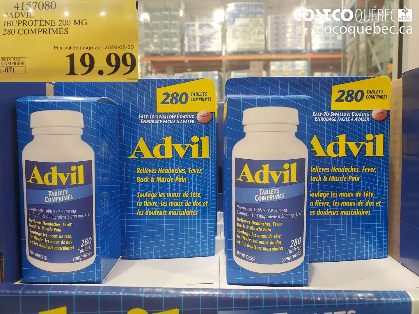 4157080 ADVIL IBUPROFÈNE 200 MG 280 COMPRIMÉS (EXPIRES ON 2026-08-30) $19.99