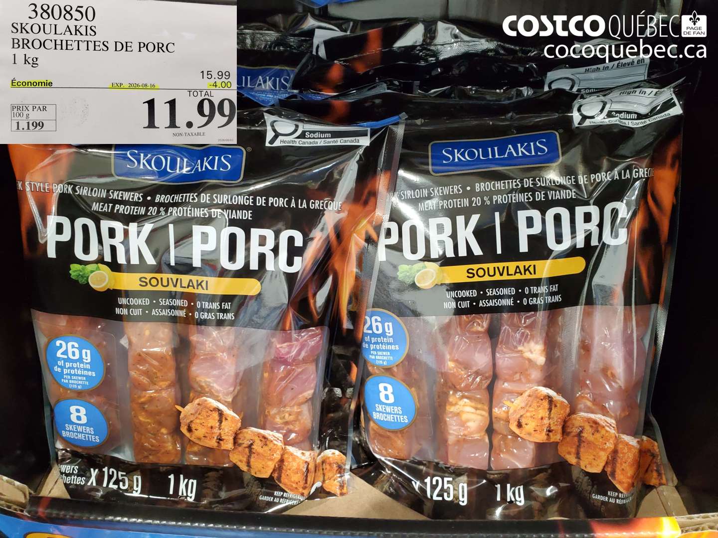 380850 SKOULAKIS BROCHETTES DE PORC 1 KG ($4.00 INSTANT SAVINGS EXPIRES ON 2026-08-16) $11.99