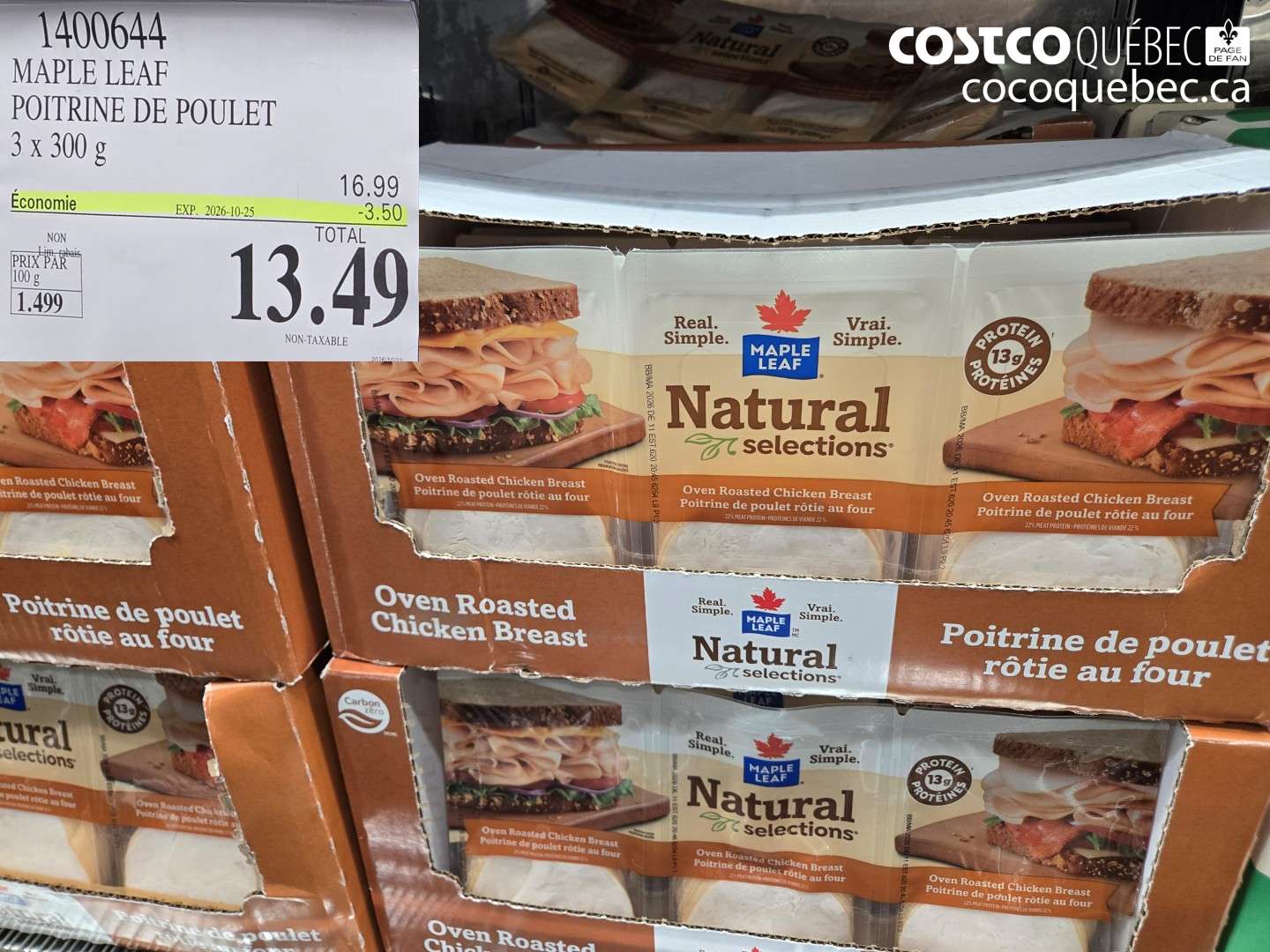 1400644 MAPLE LEAF POITRINE DE POULET ($3.50 INSTANT SAVINGS EXPIRES ON 2026-10-25) $13.49